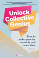 Book cover of: Unlock Collective Genius. By: Alwin Put