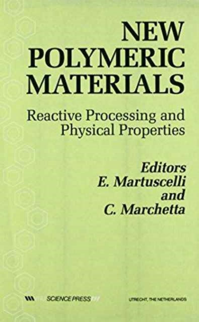 Book cover of: New Polymeric Materials: Reactive Processing and Physical Properties. By: E. Martuscelli