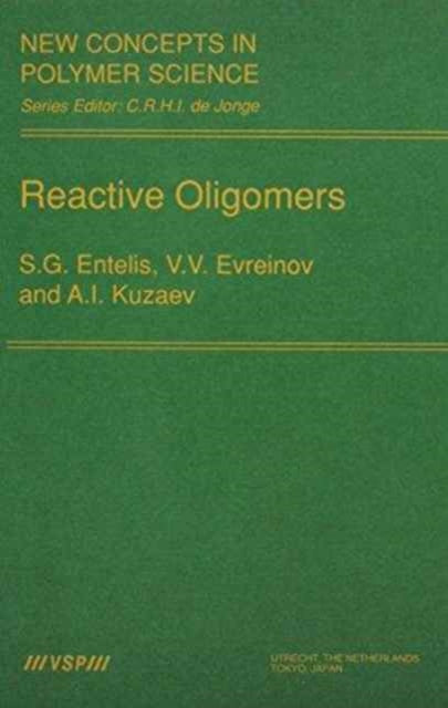 Book cover of: Reactive Oligomers. By: S. G. Entelis