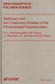 Book cover of: Stationary and Non-Stationary Kinetics of the Photoinitiated Polymerization. By: Yu. G. Medvedevskikh