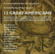 Book cover of: 12 Great Americans CD. By: Carl Weissner