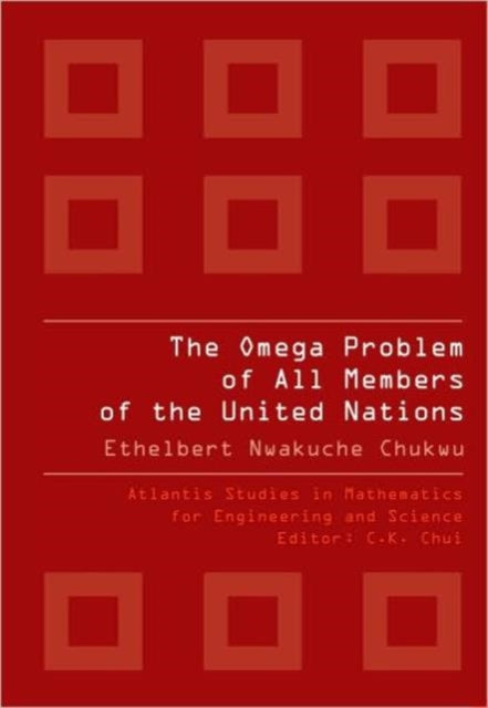 Book cover of: Omega Problem Of All Members Of The United Nations, The. By: Ethelbert N. Chukwu