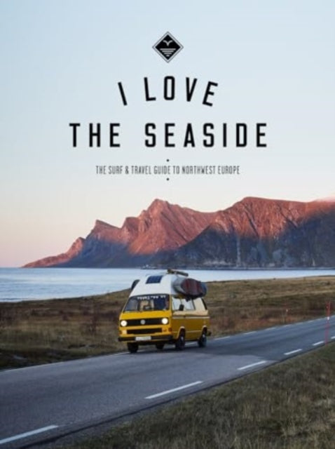 Book cover of: I Love the Seaside Northwest Europe
