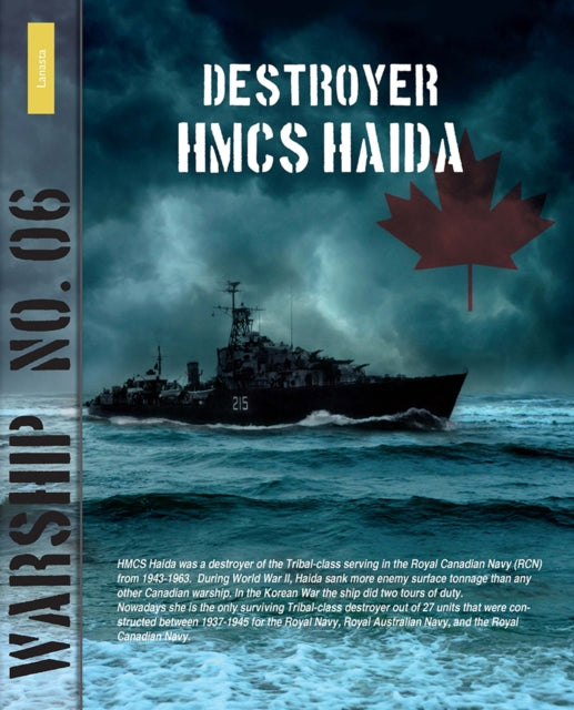 Book cover of: Destroyer HMCS Haida. By: Rindert van Zinderen-Bakker
