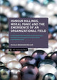 Book cover of: Honour Killings, Moral Panic and the Emergence of an Organizational Field. By: Nicole Brenninkmeijer