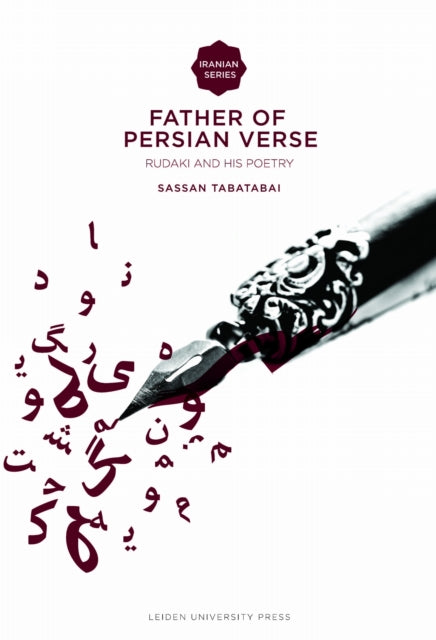 Book cover of: Father of Persian Verse. By: Sassan Tabatabai