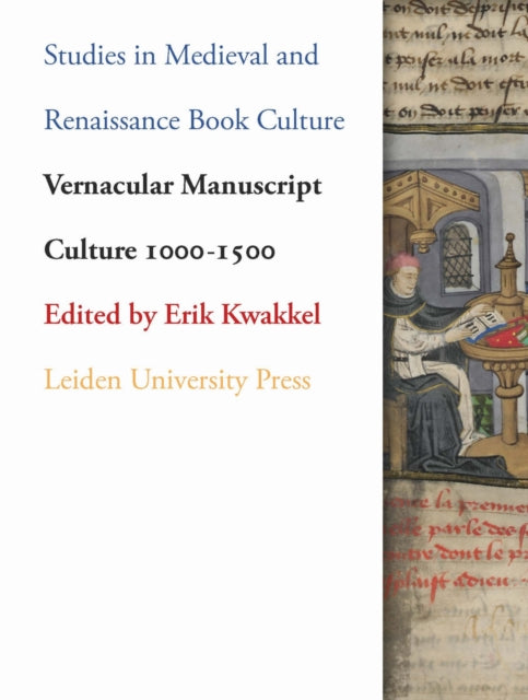 Book cover of: Vernacular Manuscript Culture 1000-1500. By: Erik Kwakkel