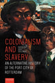 Book cover of: Colonialism and Slavery. By: Gert Oostindie