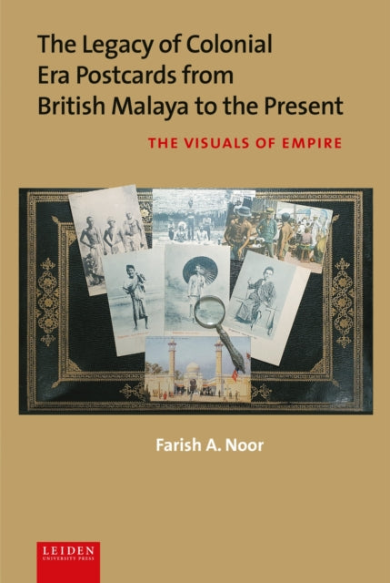 Book cover of: Legacy of Colonial Era Postcards from British Malaya to the Present