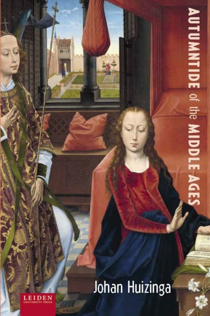 Book cover of: Autumntide of the Middle Ages. By: Johan Huizinga