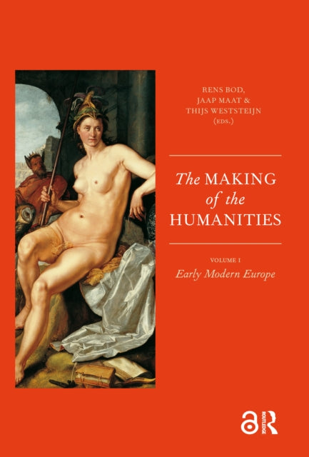 Book cover of: Making of the Humanities. By: Rens Bod
