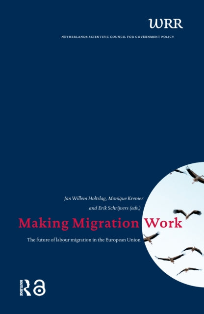 Book cover of: Making Migration Work. By: Erik Schrijvers