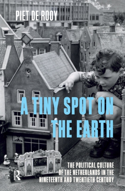 Book cover of: Tiny Spot on the Earth. By: Piet de Rooij