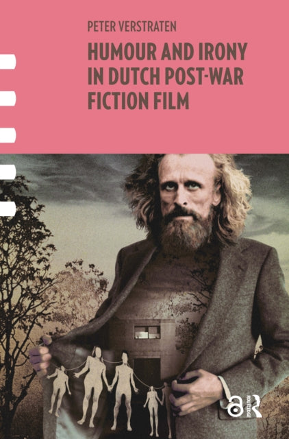 Book cover of: Humour and Irony in Dutch Post-War Fiction Film. By: Peter Verstraten