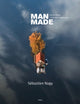Book cover of: Man Made. By: Sebastien Nagy