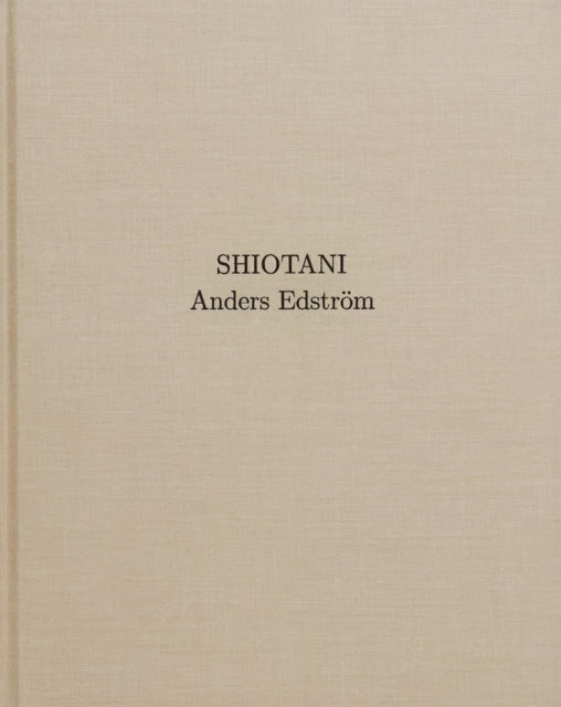 Book cover of: Shiotani. By: Anders Edström