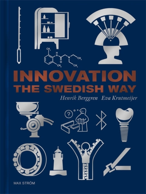 Book cover of: Innovation The Swedish Way. By: Henrik Berggren