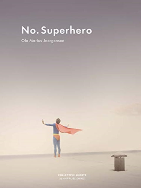 Book cover of: No Superhero. By: Ole Marius Jorgensen