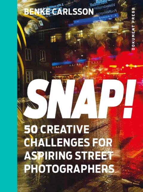 Book cover of: Snap!. By: Benke Carlsson