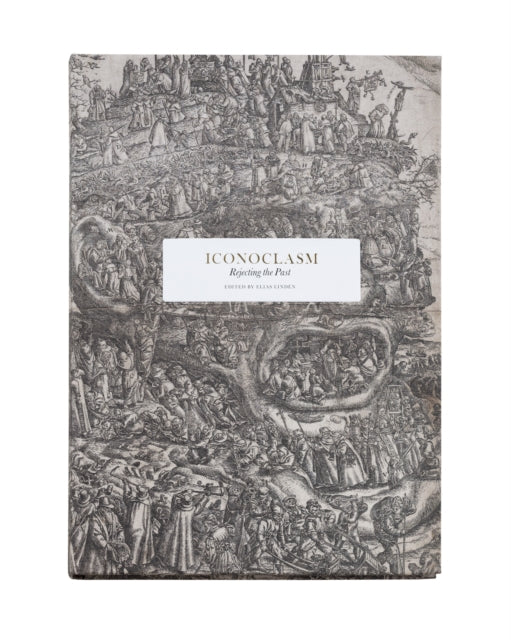 Book cover of: Iconoclasm: rejecting the past. By: Ingrid Dunér