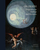 Book cover of: On Death: Perspectives on endings and eternities