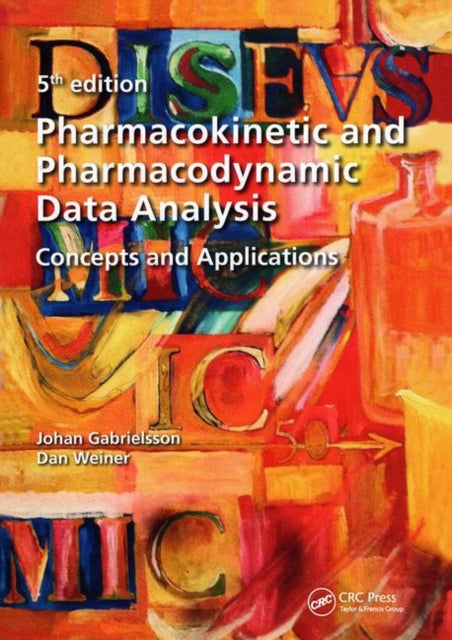 Book cover of: Pharmacokinetic and Pharmacodynamic Data Analysis. By: Johan Gabrielsson