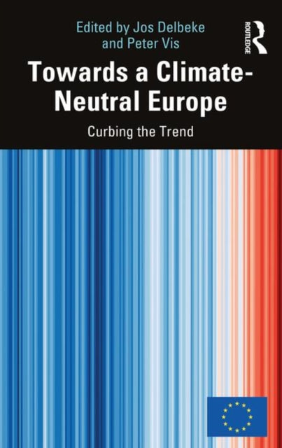 Book cover of: Towards a Climate-Neutral Europe. By: Jos Delbeke