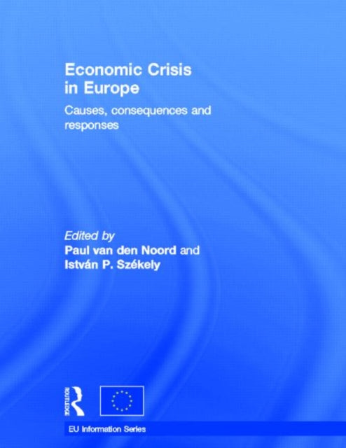 Book cover of: Economic Crisis in Europe. By: Paul van den Noord