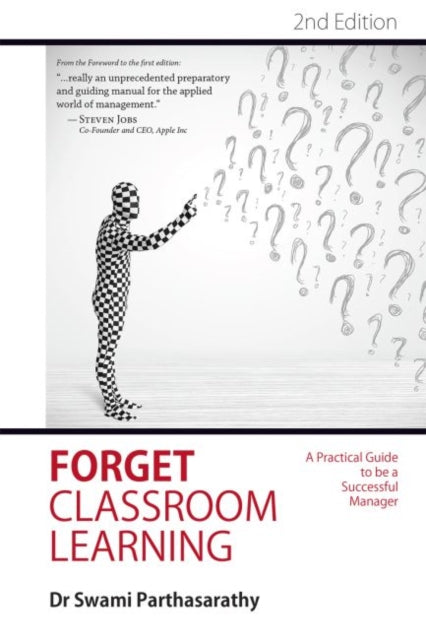 Book cover of: Forget Classroom Learning. By: Swami Parthasarathy
