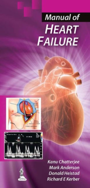 Book cover of: Manual of Heart Failure. By: Kanu Chatterjee