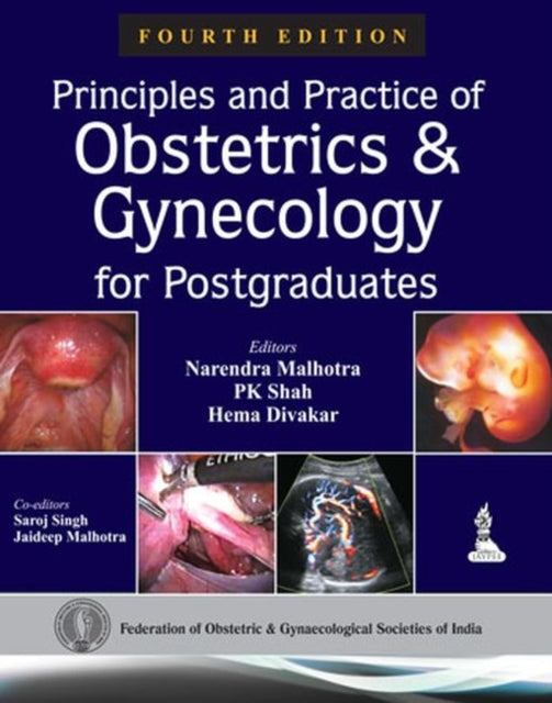 Book cover of: Principles and Practice of Obstetrics & Gynecology for Postgraduates. By: Narendra Malhotra