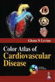 Book cover of: Color Atlas of Cardiovascular Disease. By: Levine