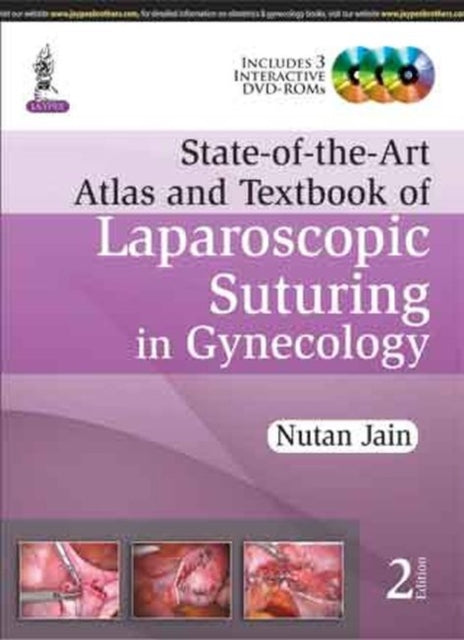Book cover of: State-of-the-Art Atlas and Textbook of Laparoscopic Suturing in Gynecology. By: Nutan Jain