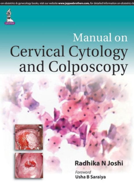 Book cover of: Manual on Cervical Cytology and Colposcopy. By: Radhika N. Joshi