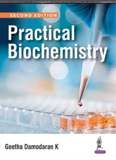 Book cover of: Practical Biochemistry. By: Geetha Damodaran K
