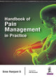 Book cover of: Handbook of Pain Management in Practice. By: Sree Ranjani S