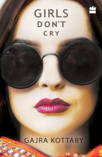 Book cover of: Girls Don't Cry. By: GAJRA KOTTARY