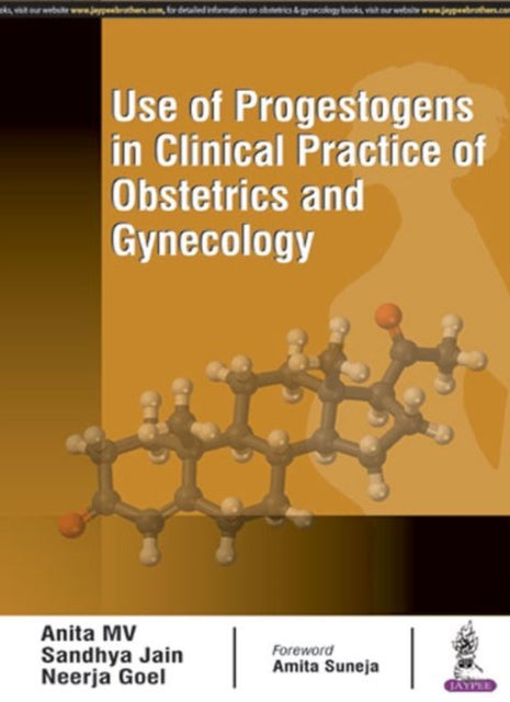Book cover of: Use of Progestogens in Clinical Practice of Obstetrics and Gynecology. By: Anita MV