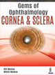 Book cover of: Gems of Ophthalmology: Cornea & Sclera. By: H. V. Nema