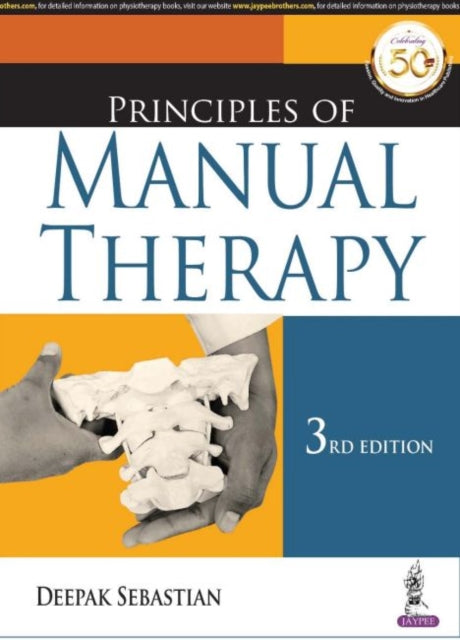 Book cover of: Principles of Manual Therapy. By: Deepak Sebastian