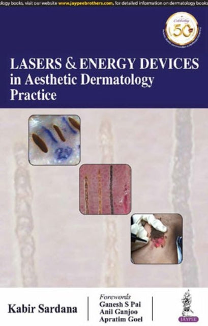 Book cover of: Lasers & Energy Devices in Aesthetic Dermatology Practice. By: Kabir Sardana