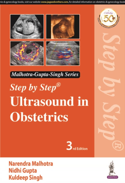 Book cover of: Step by Step Ultrasound in Obstetrics. By: Narendra Malhotra