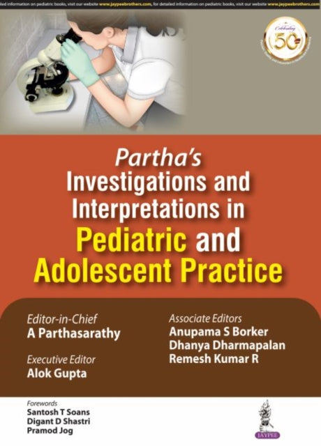 Book cover of: Partha's Investigations and Interpretations in Pediatric and Adolescent Practice. By: A. Parthasarathy