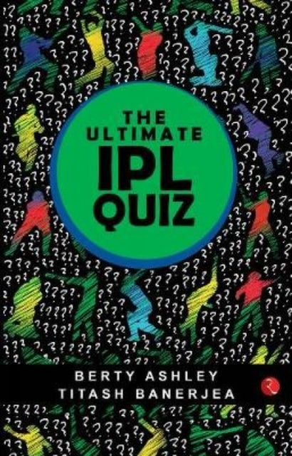 Book cover of: Ultimate IPL Quiz