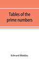 Book cover of: Tables of the prime numbers, and prime factors of the composite numbers, from 1 to 100,000; with the methods of their construction, and examples of their use
