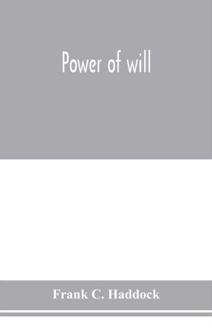 Book cover of: Power of will