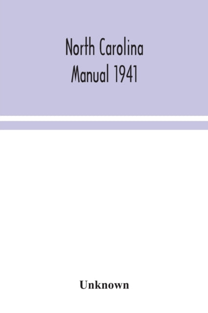 Book cover of: North Carolina manual 1941