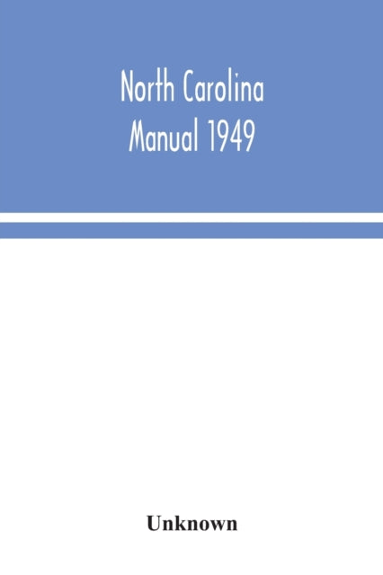Book cover of: North Carolina Manual 1949