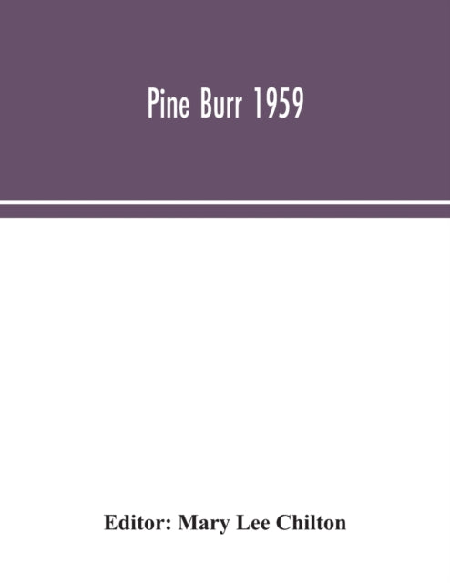Book cover of: Pine Burr 1959