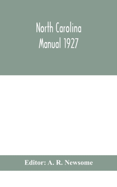 Book cover of: North Carolina manual 1927